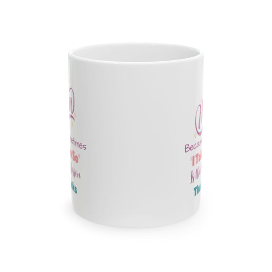 Mom I Told You So Coffee Mug