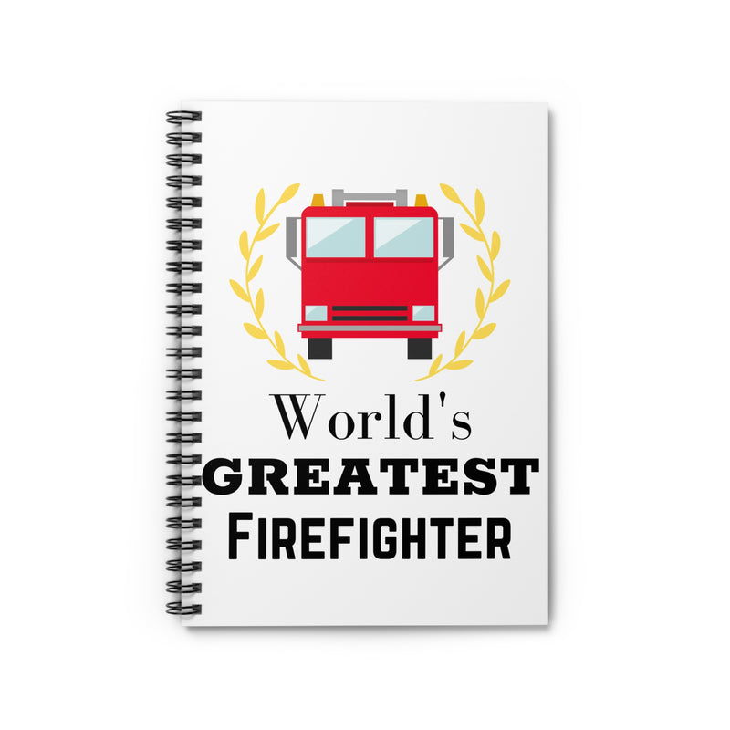World's Greatest Firefighter Spiral Notebook - Firefighter Gift