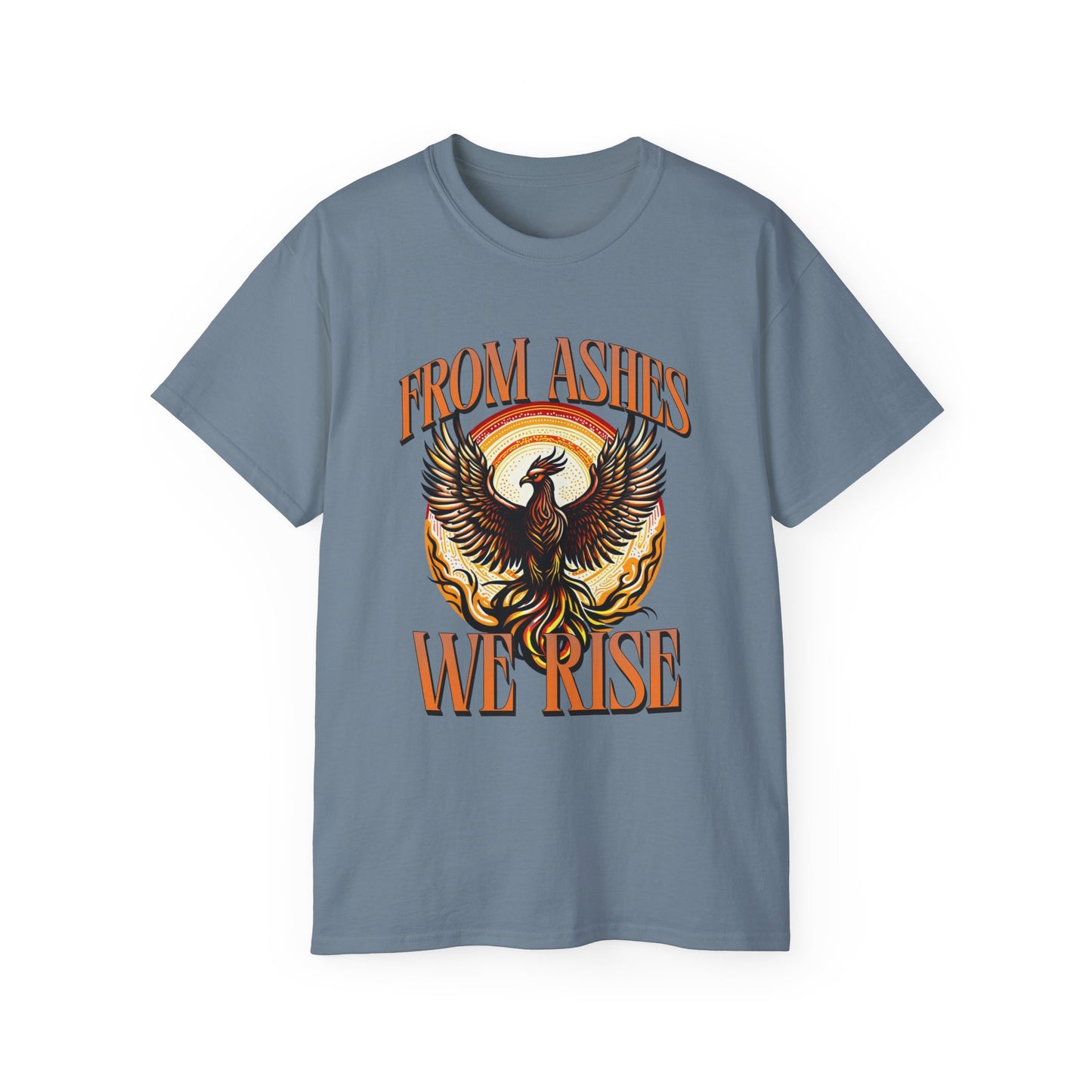 From Ashes We Rise - Unisex Ultra Cotton Tee