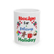 Recipe for a Delicious Holiday Mug 11oz - Christmas Baking Gift