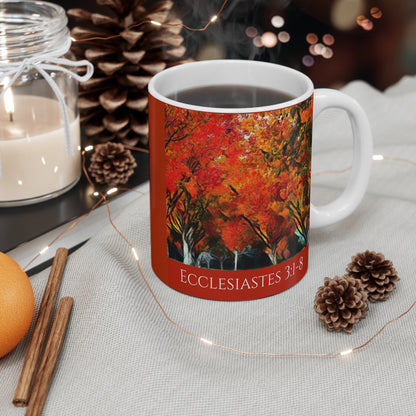 Ecclesiastes 3:1-8 11oz Mug