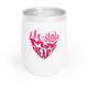 He Stole My Heart - Romantic Tumbler