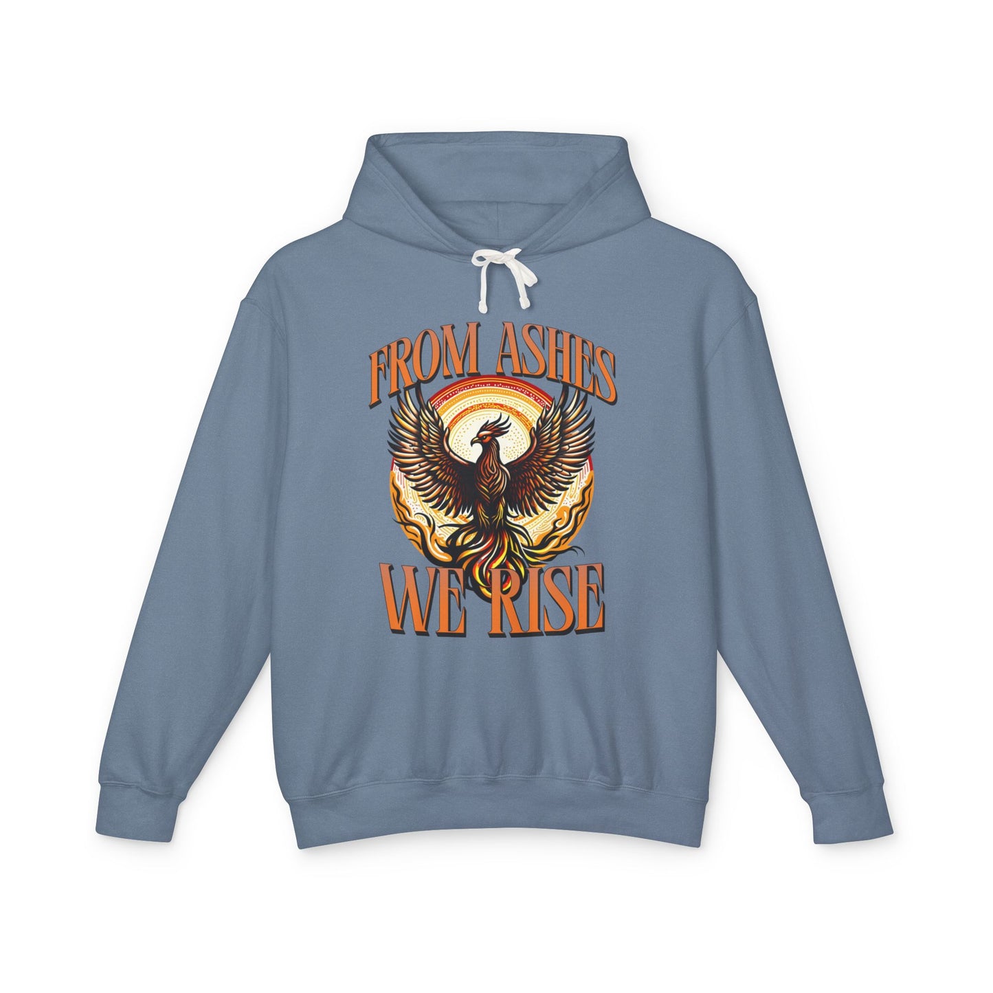From Ashes We Rise Unisex Lightweight Hooded Sweatshirt