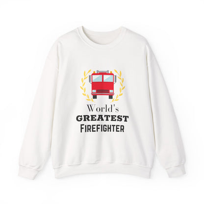 World's Greatest Firefighter Sweatshirt - Firefighter Gift