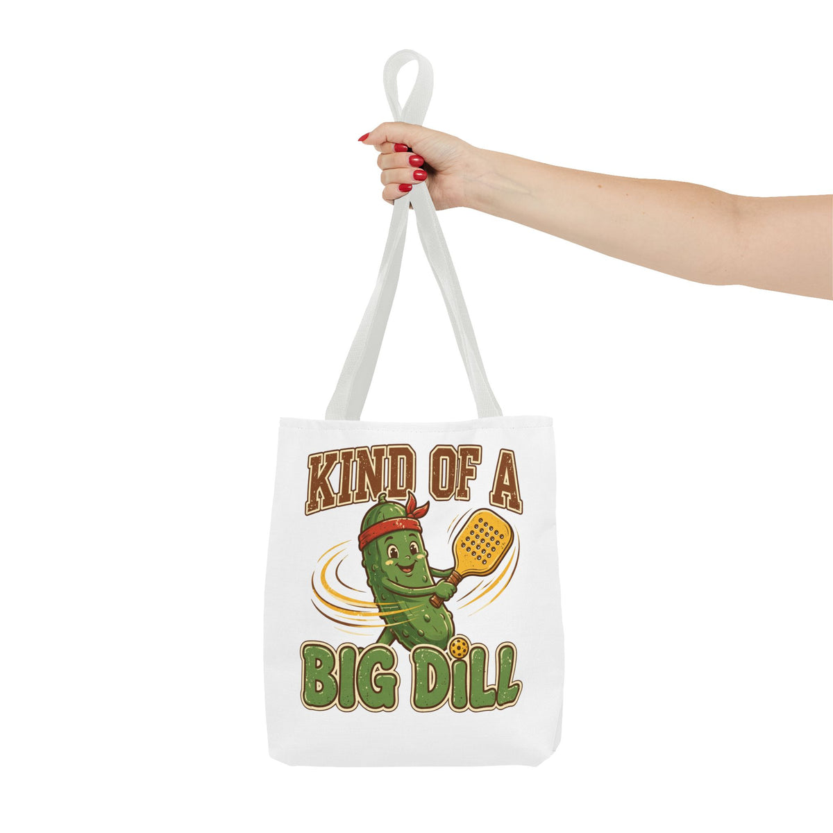 Kind of a Big Dill Tote Bag — Funny Pickleball Player Gift
