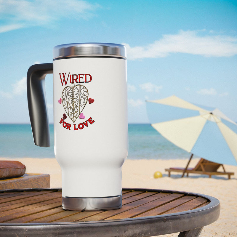 Wired For Love -  Stainless Steel Travel Mug with Handle, 14oz