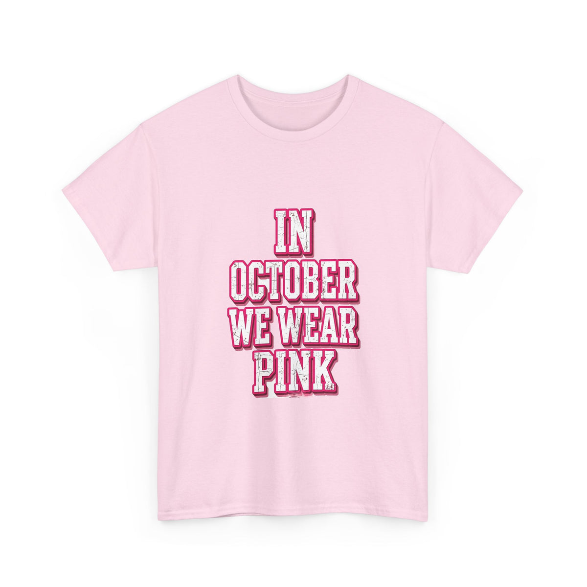 Breast Cancer Awareness Tee — "In October We Wear Pink" Pink T-Shirt