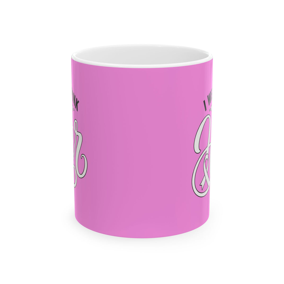 I Wear Pink For Her Mug — Breast Cancer Awareness Support Coffee Mug