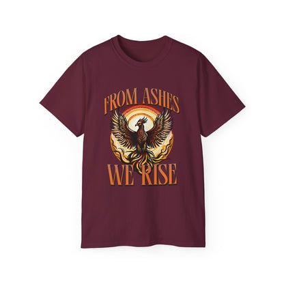 From Ashes We Rise - Unisex Ultra Cotton Tee