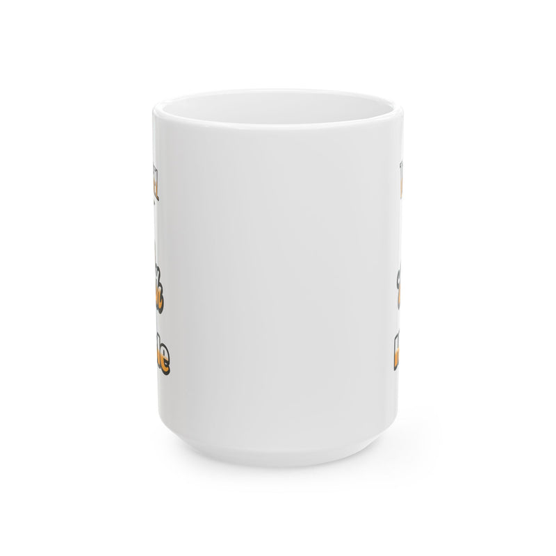 The Tassel Was Worth The Hassle Coffee Mug
