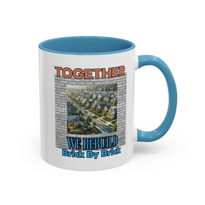 Together We Rebuild -  Coffee Mug (11, 15oz)