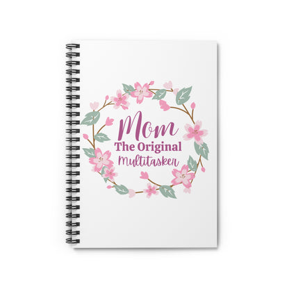 Mom: The Original Multitasker Spiral Notebook - Ruled Line