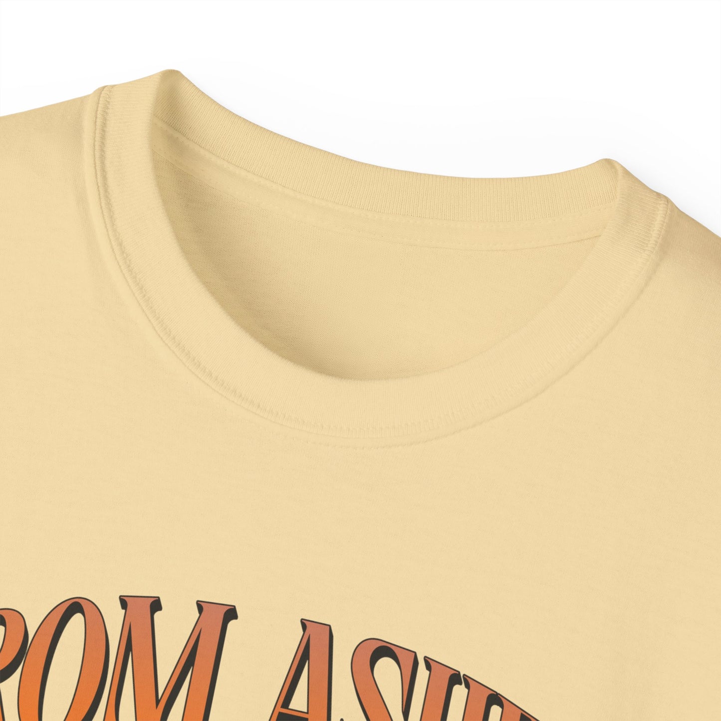 From Ashes We Rise - Unisex Ultra Cotton Tee