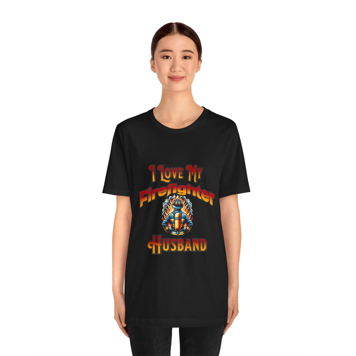 I Love My Firefighter Husband T-Shirt — Firefighter Wife Tee