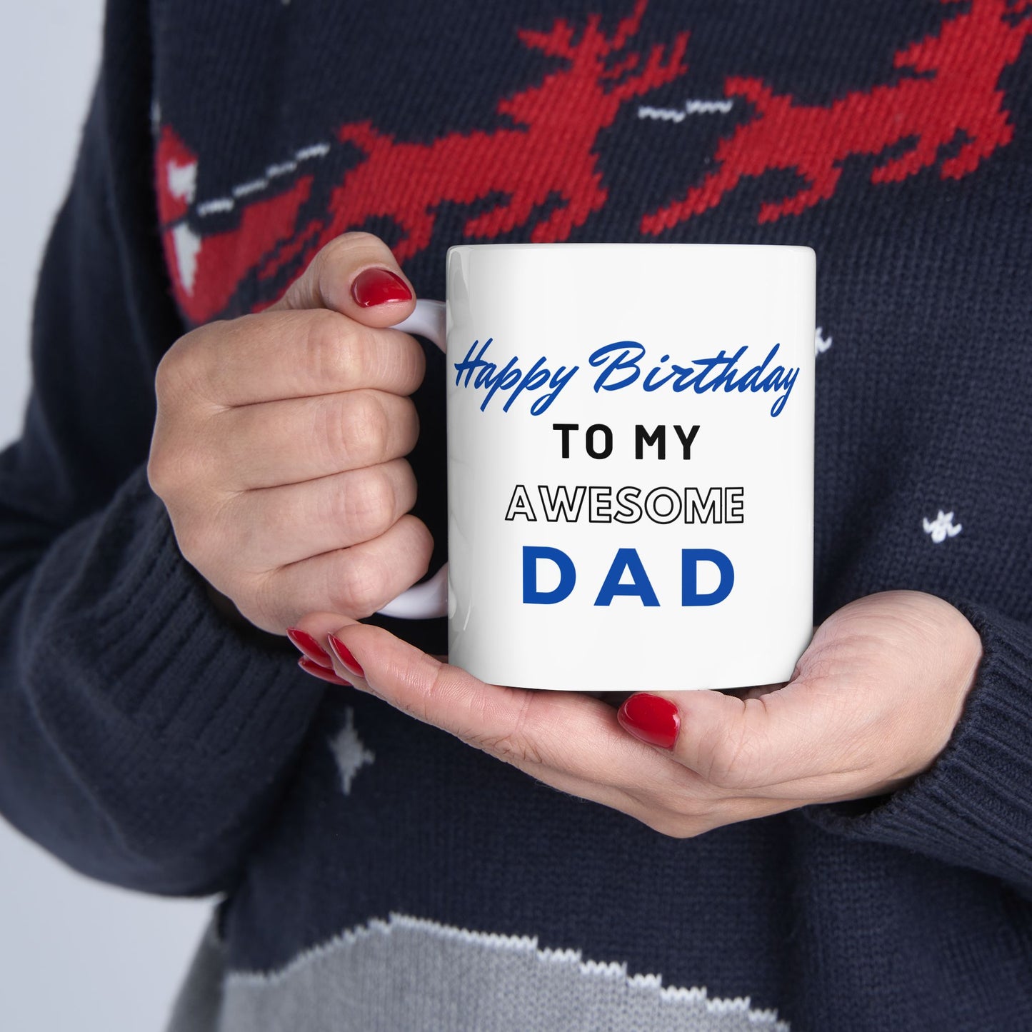 Happy Birthday To My Awesome Dad Coffee Mug