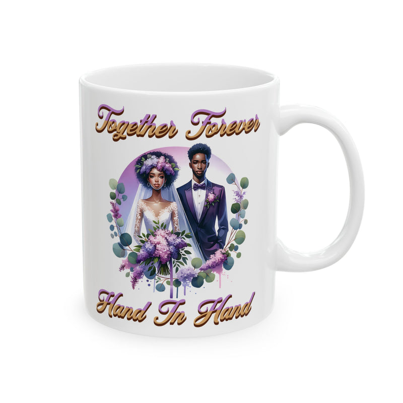 Together Forever Hand in Hand - Romantic Wedding Coffee Mug