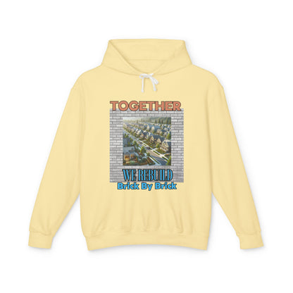 Together We Rebuild Unisex Lightweight Hooded Sweatshirt