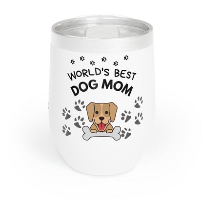 World's Best Dog Mom Chill Wine Tumbler