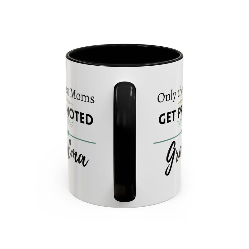 Only the Best Moms Get Promoted to Grandma Accent Coffee Mug - Grandma Gift