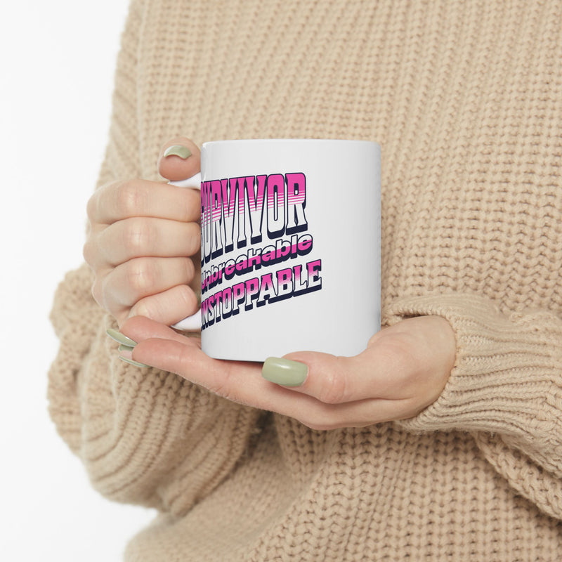 Survivor; Unbreakable, Unstoppable - Breast Cancer Survivor Coffee Mug