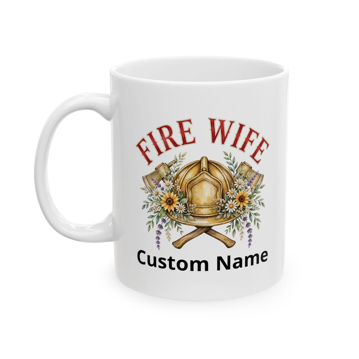 Personalized Fire Wife Coffee Mug 11oz | Custom Name Firefighter Wife Gift