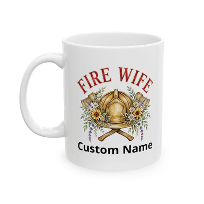 Personalized Fire Wife Coffee Mug 11oz | Custom Name Firefighter Wife Gift