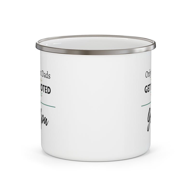 Only the Best Dads Get Promoted to Grandpa Enamel Camping Mug 12oz - Grandpa Gift