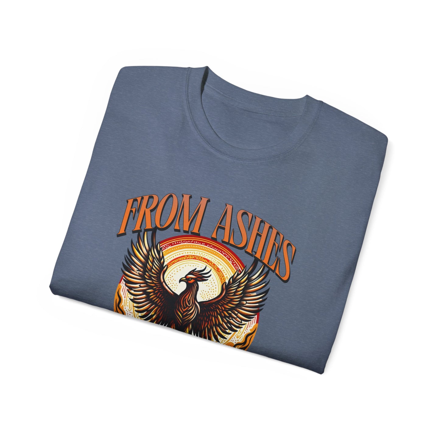 From Ashes We Rise - Unisex Ultra Cotton Tee