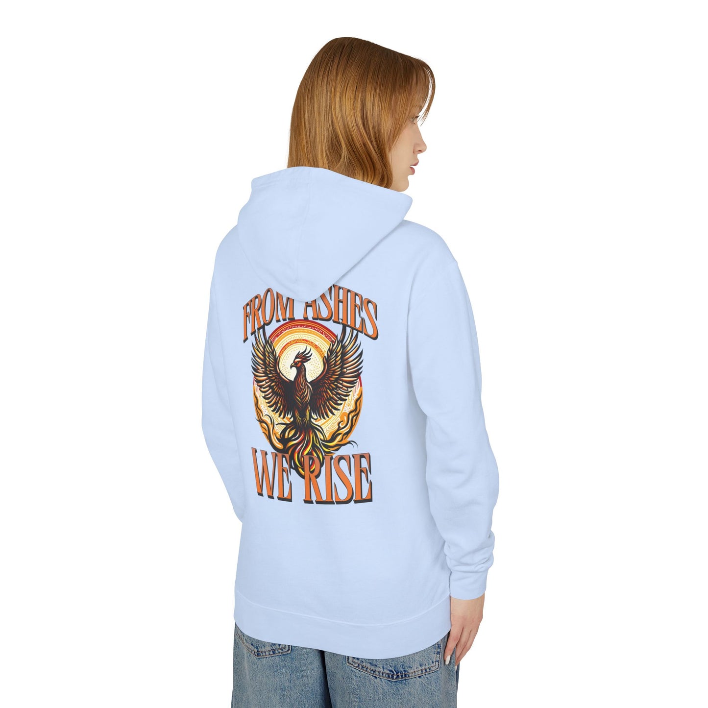 From Ashes We Rise Unisex Lightweight Hooded Sweatshirt