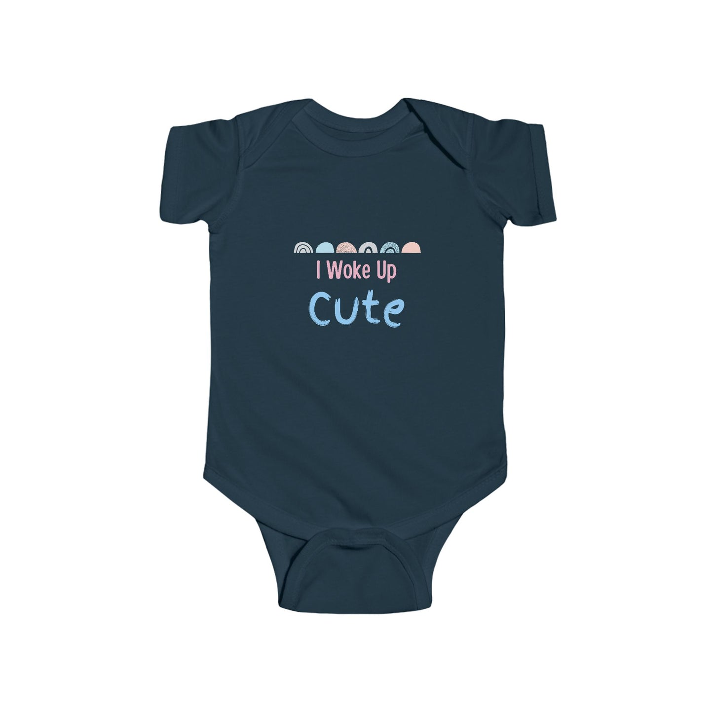 I Woke Up Cute Infant Fine Jersey Bodysuit
