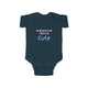 I Woke Up Cute Infant Fine Jersey Bodysuit