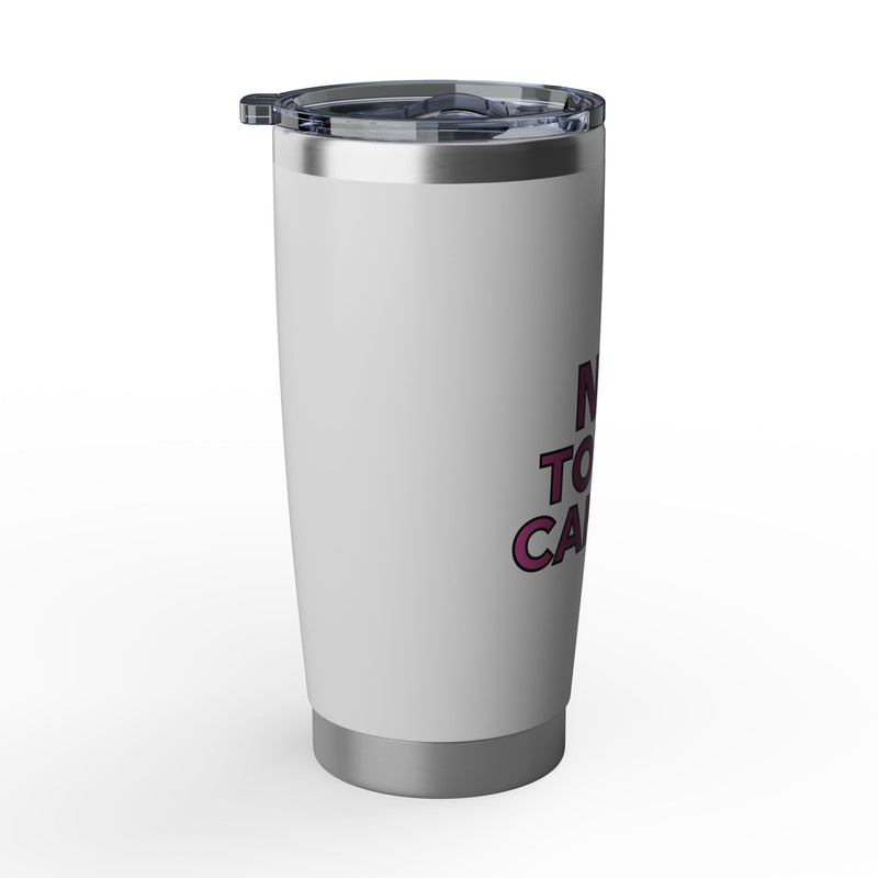 Not Today Cancer Tumbler — Pink Ribbon Breast Cancer Awareness 20oz Tumbler
