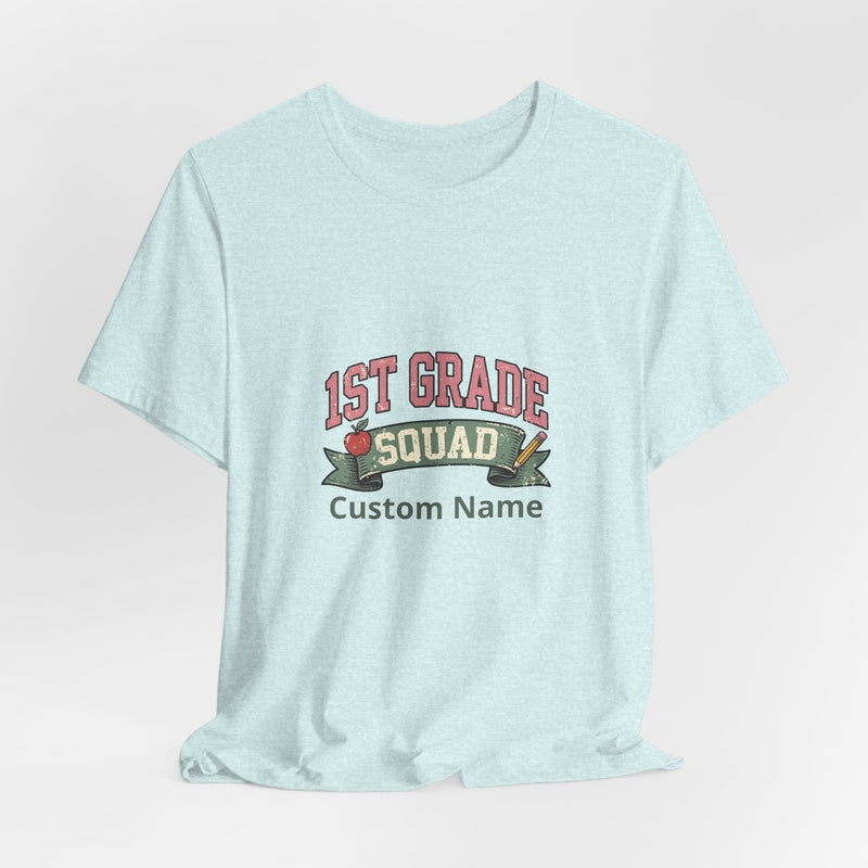 Personalized 1st Grade Squad T-Shirt | Custom Name Teacher Gift