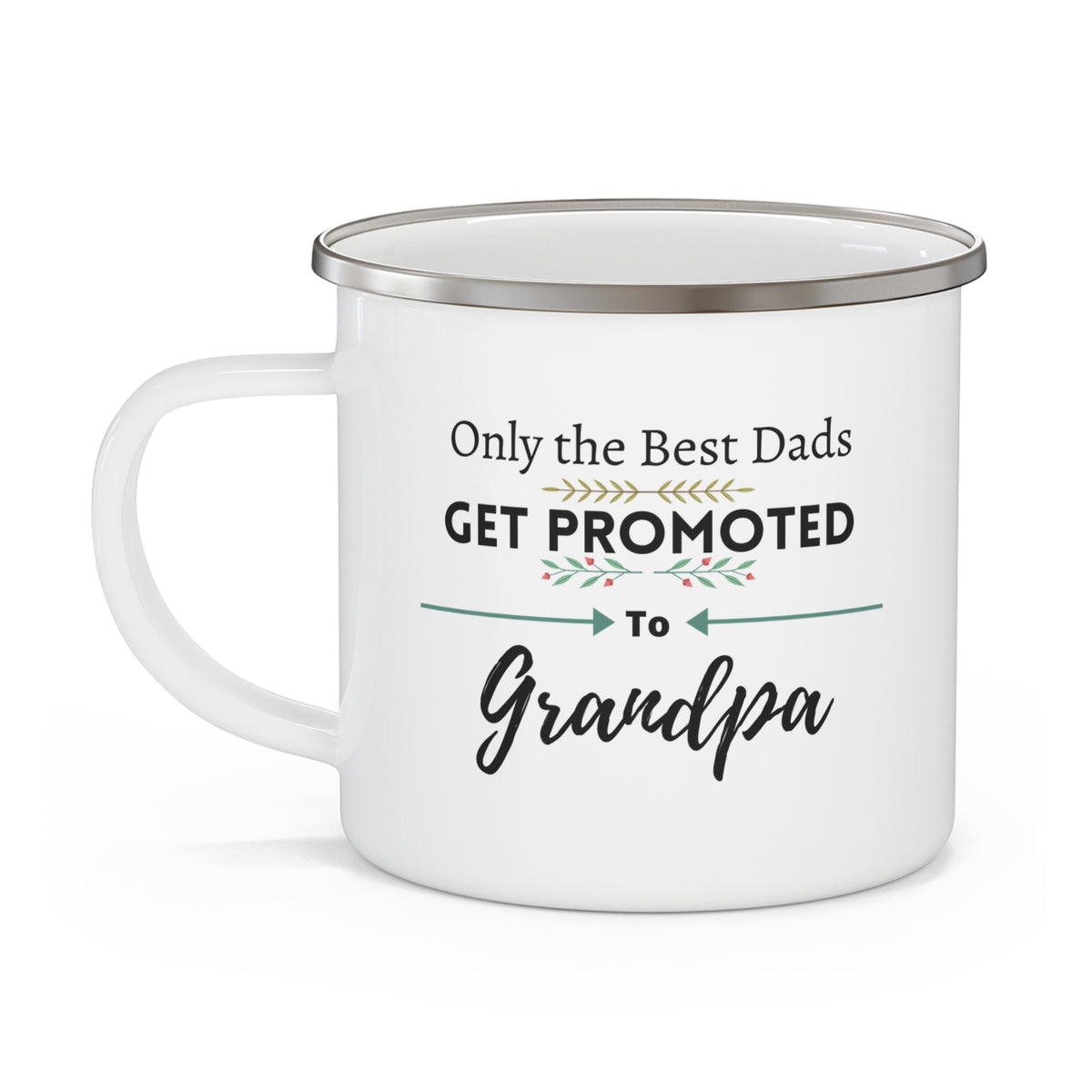 Only the Best Dads Get Promoted to Grandpa Enamel Camping Mug 12oz - Grandpa Gift