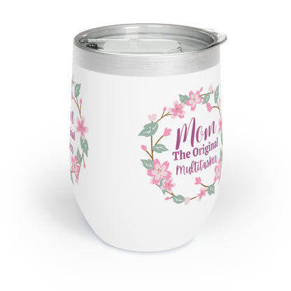Mom The Original Multitasker Chill Wine Tumbler