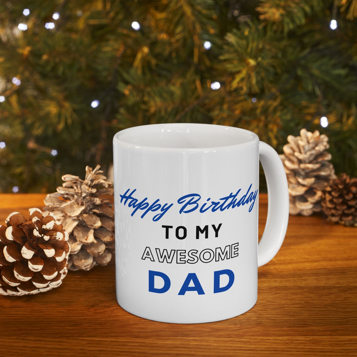 Happy Birthday To My Awesome Dad Coffee Mug