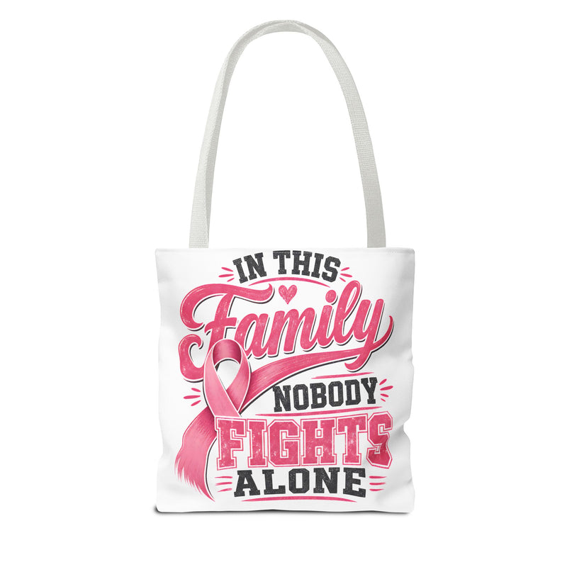In This Family Nobody Fights Alone Tote — Breast Cancer Support Tote Bag