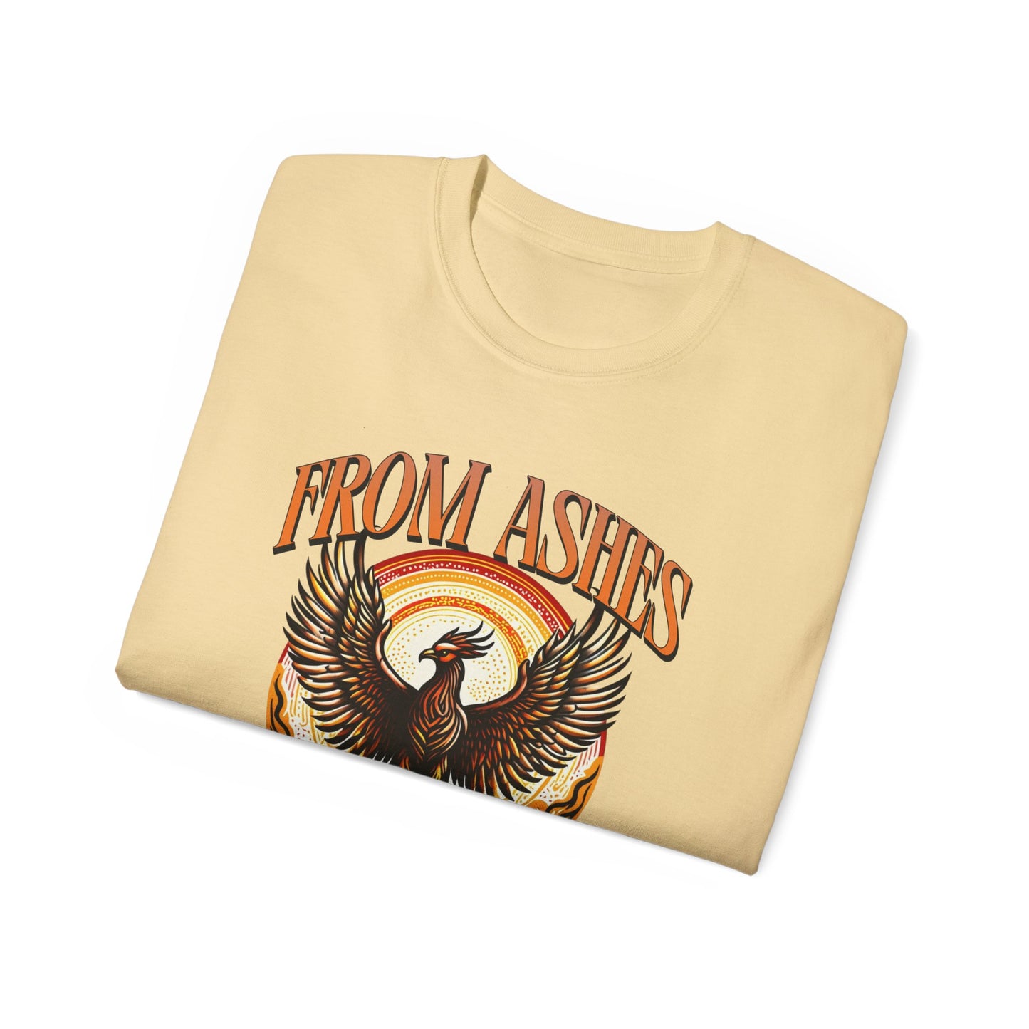From Ashes We Rise - Unisex Ultra Cotton Tee