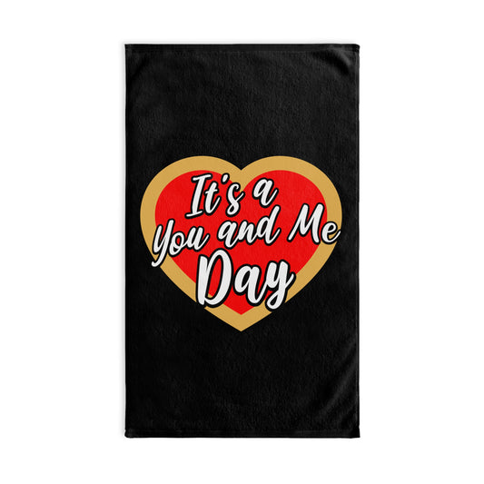 It's a You and Me Day Hand Towel - Black