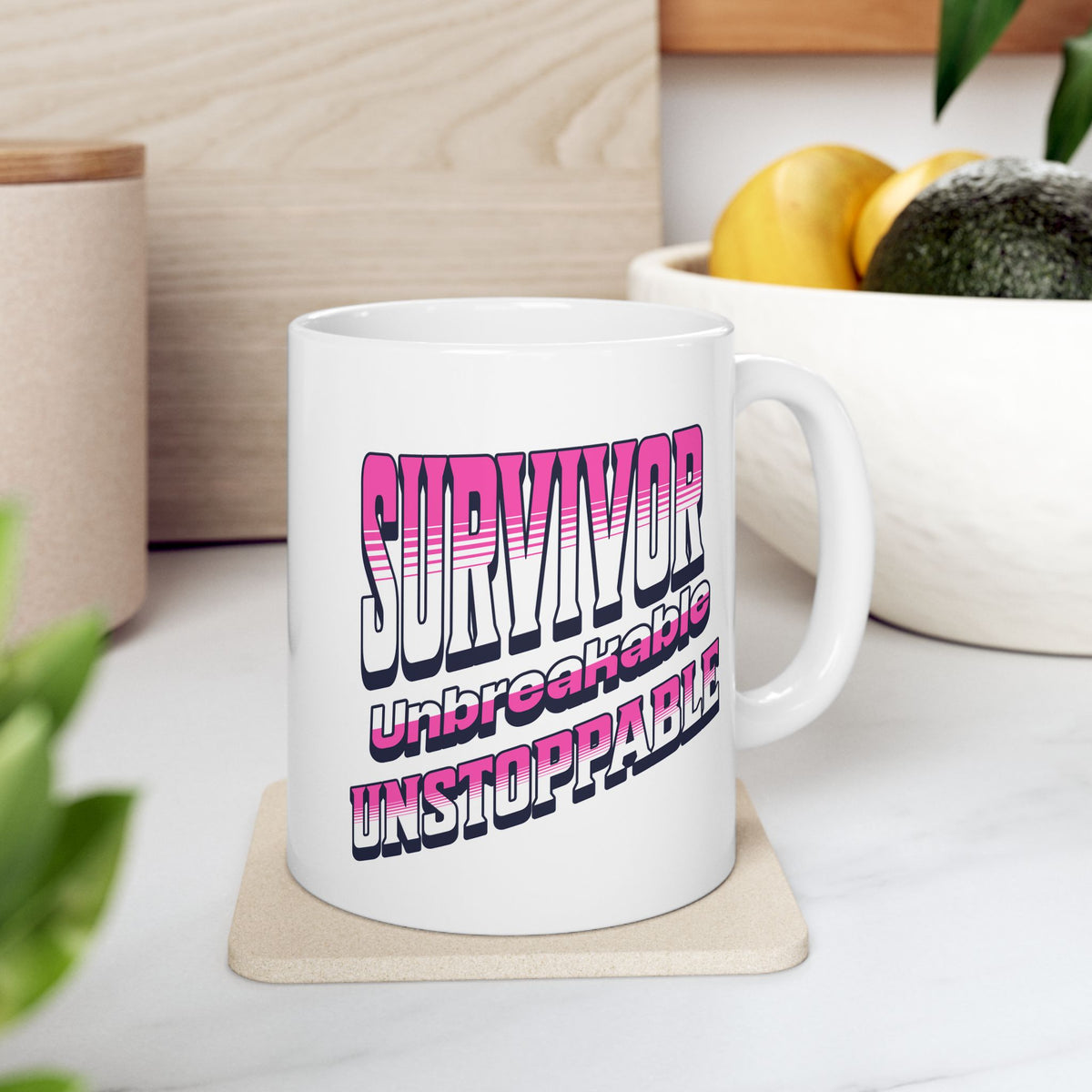 Survivor; Unbreakable, Unstoppable - Breast Cancer Survivor Coffee Mug