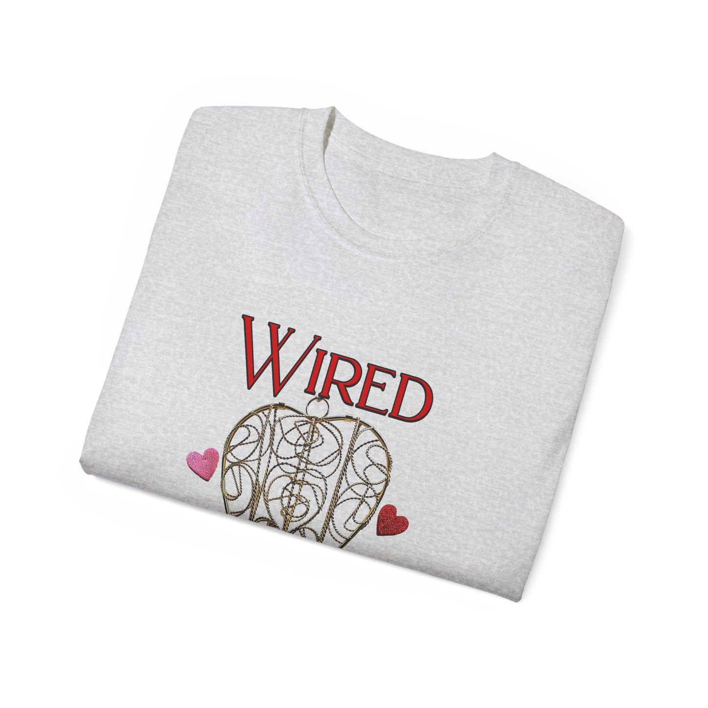 Wired for Love -  Unisex Ultra Cotton T-Shirt