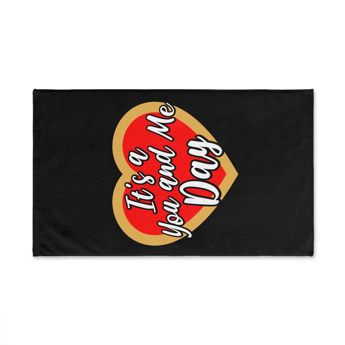 It's a You and Me Day Hand Towel - Black