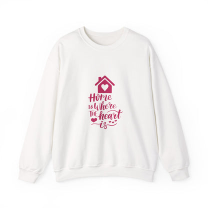 Home Is Where The Heart Is Sweatshirt - Housewarming Gift for New Home