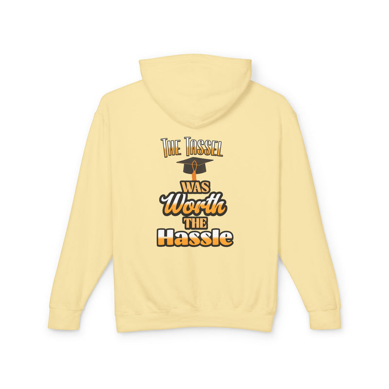 The Tassel Was Worth The Hassle Unisex Lightweight Hooded Sweatshirt