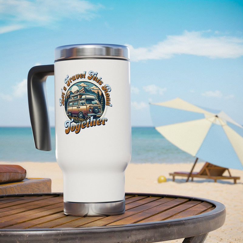 Let's Travel this Road Together- Romantic Stainless Steel Travel Mug with Handle, 14oz