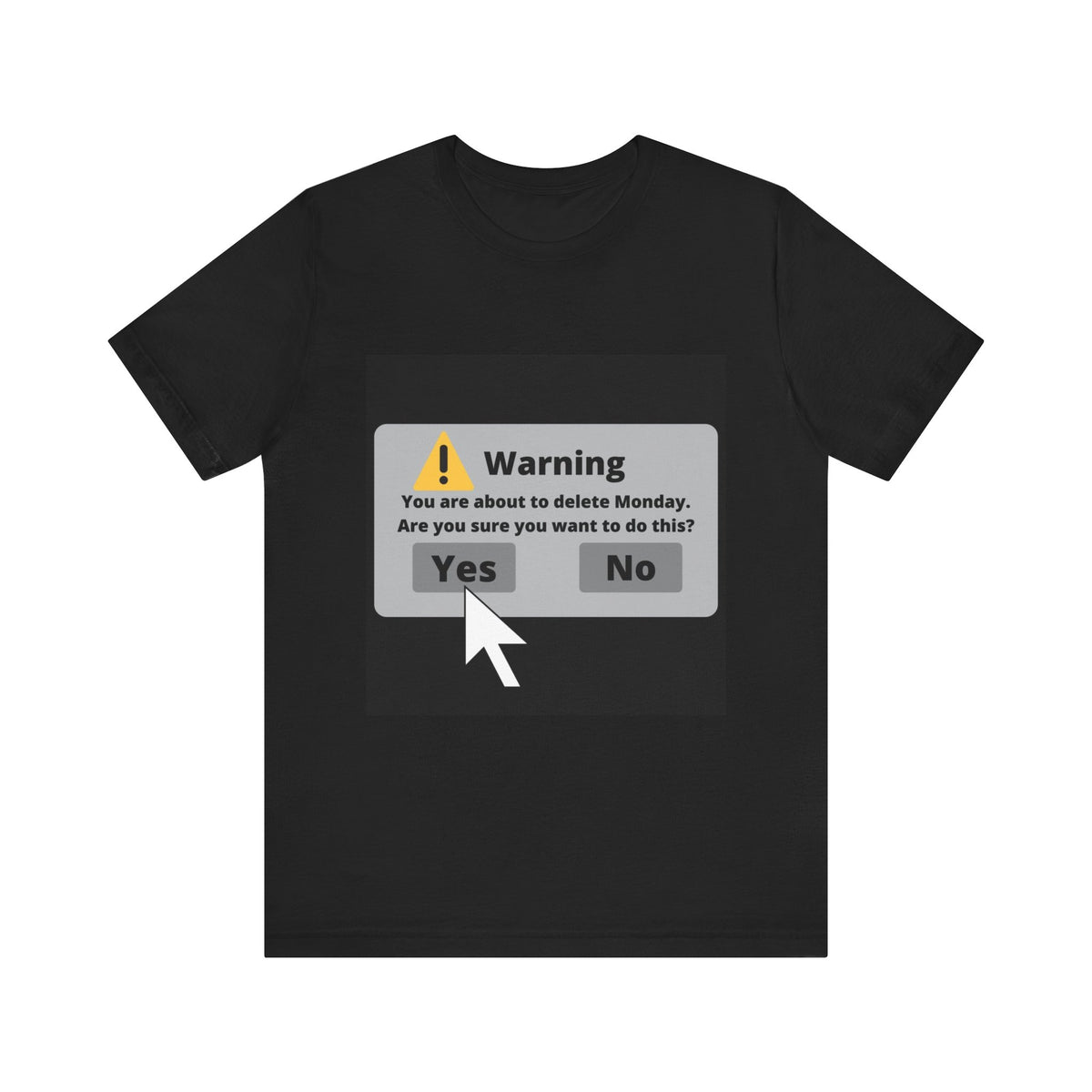 Delete Monday - Funny Unisex T-Shirt