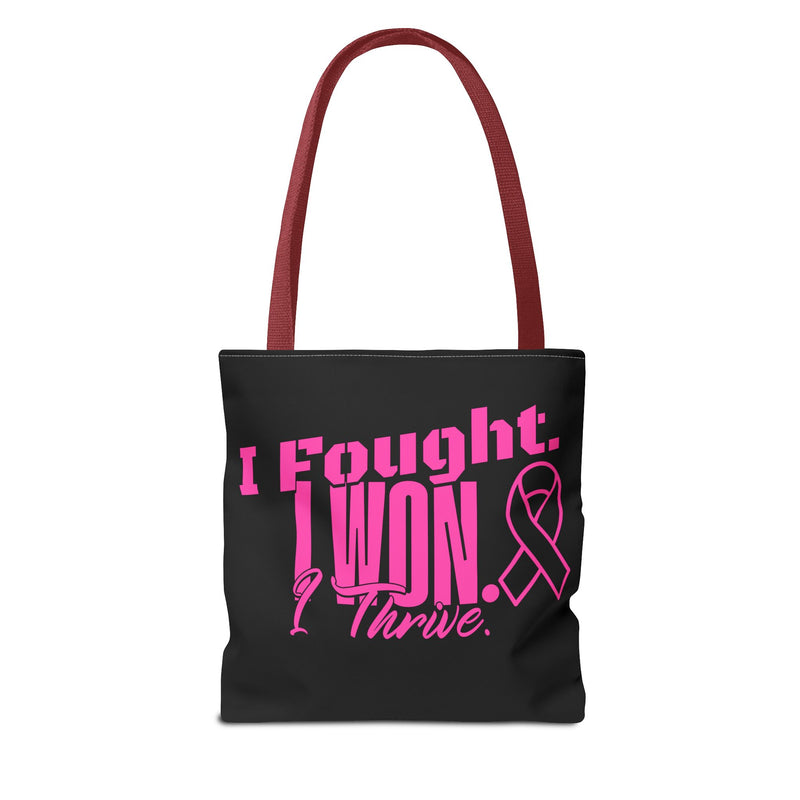 I Fought, I Won, I Thrive -  Breast Cancer Survivor Tote Bag