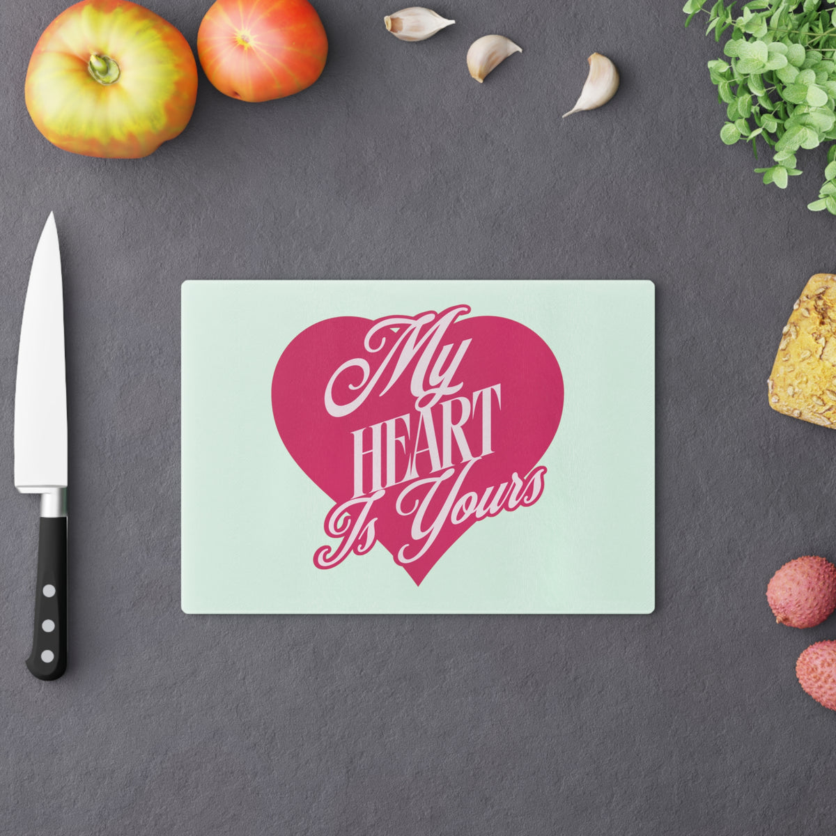 My Heart is Yours - Romantic Cutting Board