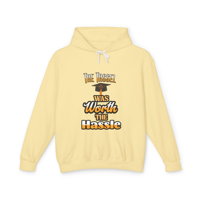 The Tassel Was Worth The Hassle Unisex Lightweight Hooded Sweatshirt