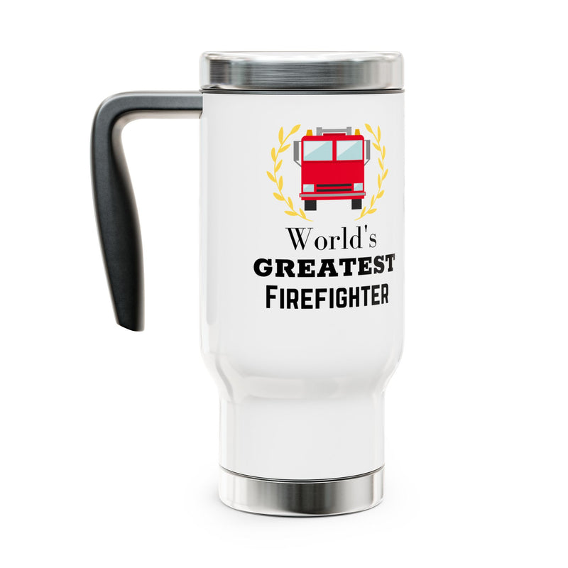 World's Greatest Firefighter Travel Mug with Handle 14oz - Firefighter Gift